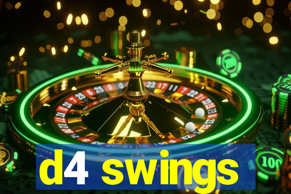 d4 swings